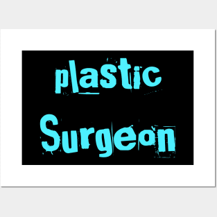 Plastic Surgeon Posters and Art